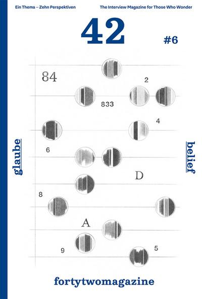 fortytwomagazine #6 - beliefs / glauben