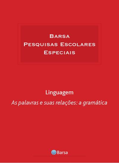 Temática - Linguagem - Palavras Relações Gramática