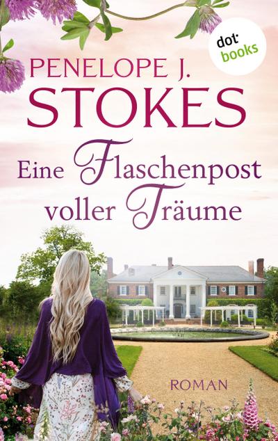 Eine Flaschenpost voller Träume: Vier mutige Frauen in den Stürmen der Zeit
