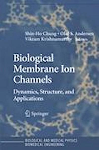 Biological Membrane Ion Channels