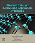 Thermal Induced Membrane Separation Processes