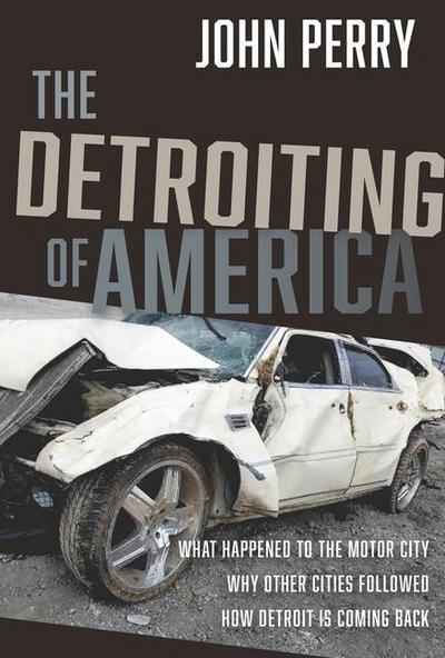 The Detroiting of America