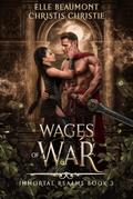 Wages of War (Immortal Realms, #3)