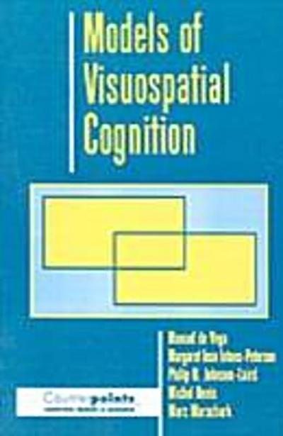 Models of Visuospatial Cognition