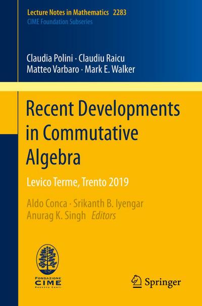 Recent Developments in Commutative Algebra