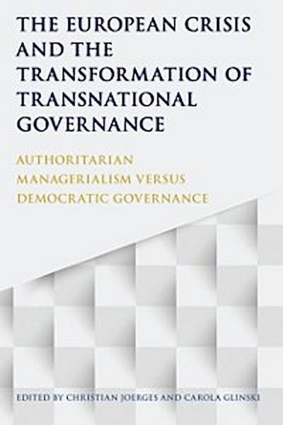 The European Crisis and the Transformation of Transnational Governance