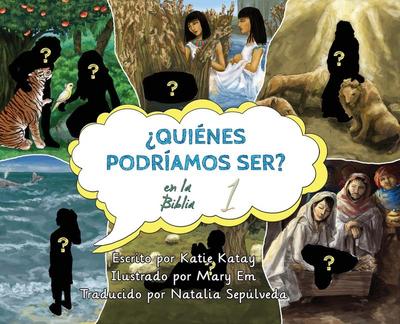 ¿Quiénes podríamos ser en la Biblia?
