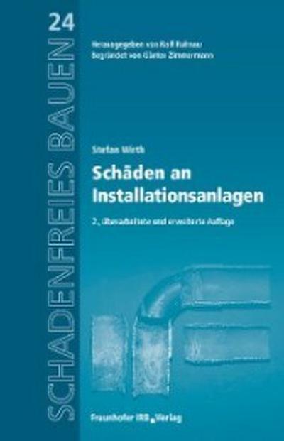 Schäden an Installationsanlagen.
