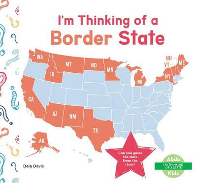 I’m Thinking of a Border State