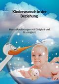 Kinderwunsch in der Beziehung - Herausforderungen 