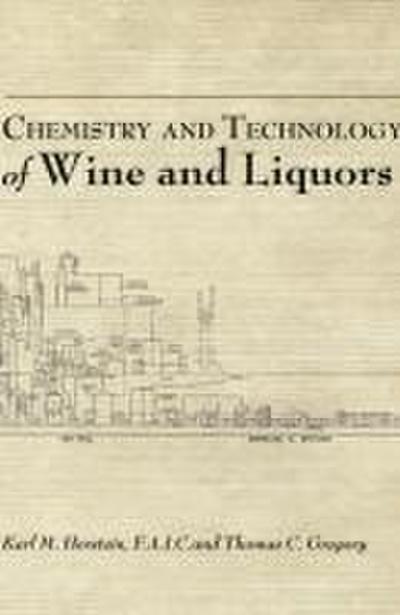 Chemistry and Technology of Wines and Liquors