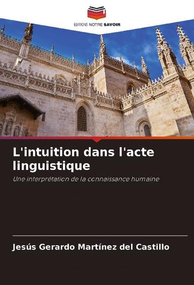 L’intuition dans l’acte linguistique