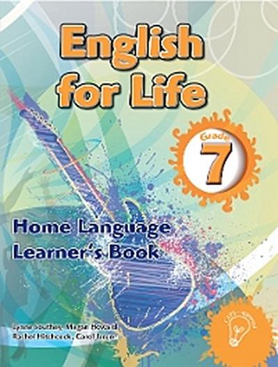 English for Life Grade 7 Learner’s Book for Home Language
