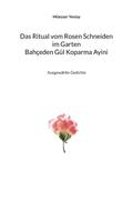 Bahçeden Gül Koparma Ayini Das Ritual vom Rosen Sc