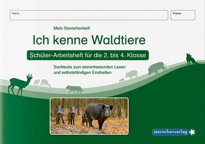 Ich kenne Waldtiere - Schülerarbeitsheft für die 2. bis 4. Klasse 