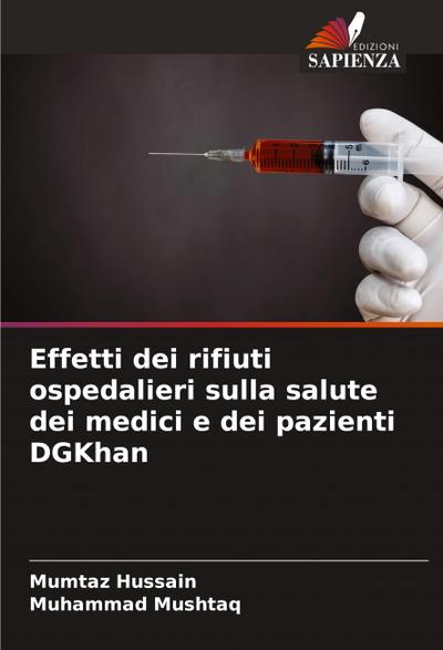 Effetti dei rifiuti ospedalieri sulla salute dei medici e dei pazienti DGKhan
