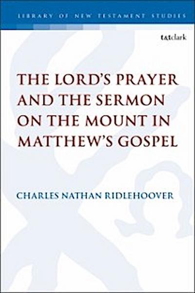 Lord’s Prayer and the Sermon on the Mount in Matthew’s Gospel