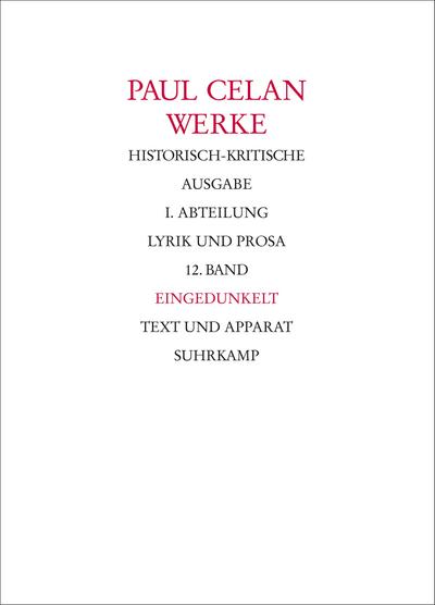 Celan, P: Werke. Historisch-kritische Ausgabe. I. Abteilung: