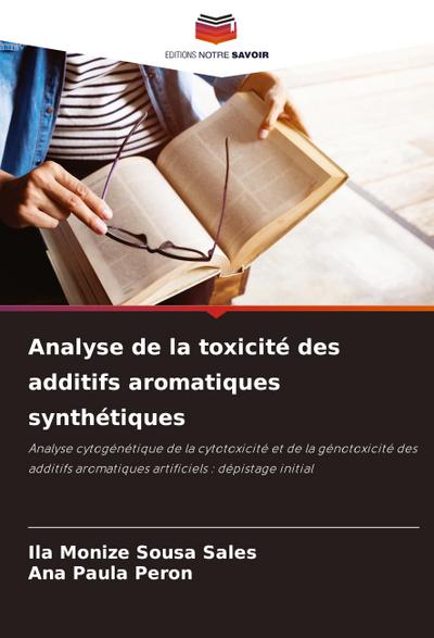 Analyse de la toxicité des additifs aromatiques synthétiques