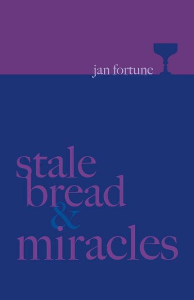 Stale Bread & Miracles