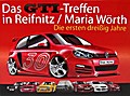Das GTI-Treffen in Reifnitz / Maria Wörth: Die ersten dreißig Jahre