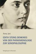 Edith Steins Denkweg von der Phänomenologie zur Se