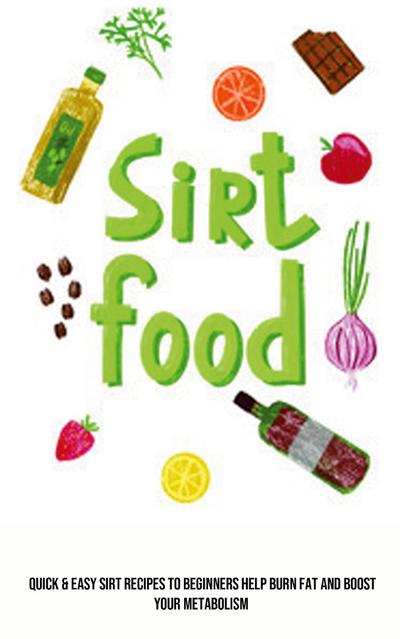 Sirt Food Diet