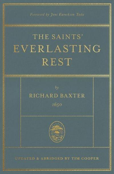 The Saints` Everlasting Rest - Updated and Abridged