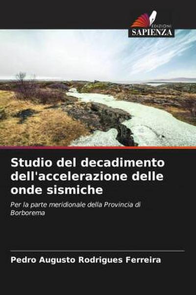 Studio del decadimento dell’accelerazione delle onde sismiche