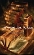 The World as Power