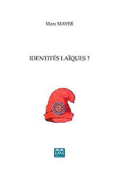 Identités laïques ?