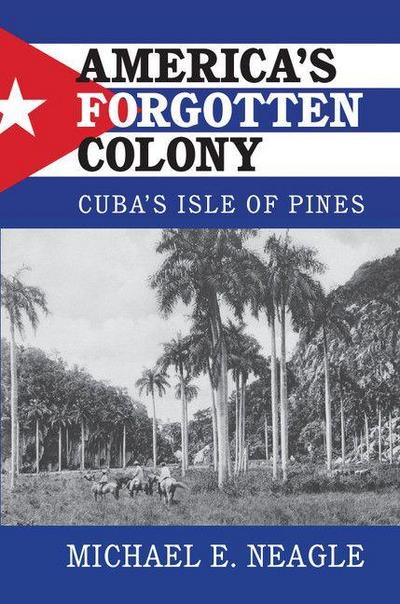 America’s Forgotten Colony