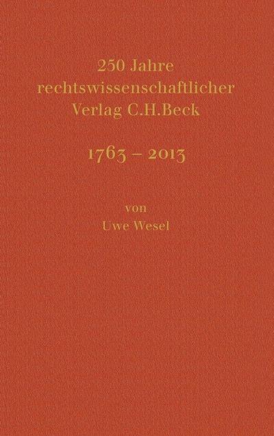 250 Jahre rechtswissenschaftlicher Verlag C.H.Beck