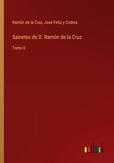 Sainetes de D. Ramón de la Cruz