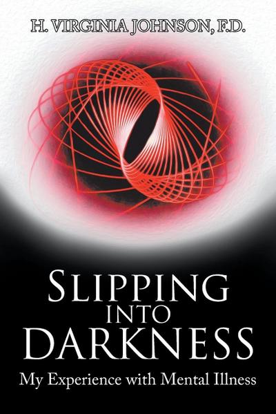 Slipping into Darkness