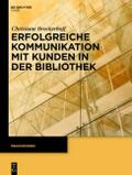 Erfolgreiche Kommunikation mit Kunden in der Bibli