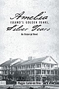 Amelia Island’S Golden Years, Silver Tears