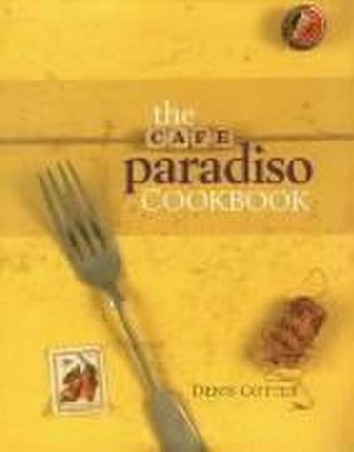 The Cafe Paradiso Cookbook - Denis Cotter