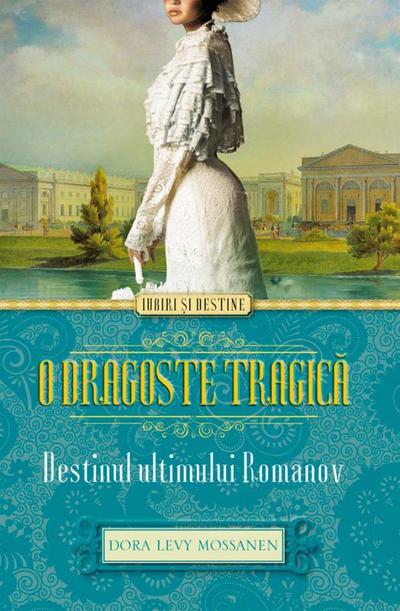 O dragoste tragica. Destinul ultimului Romanov