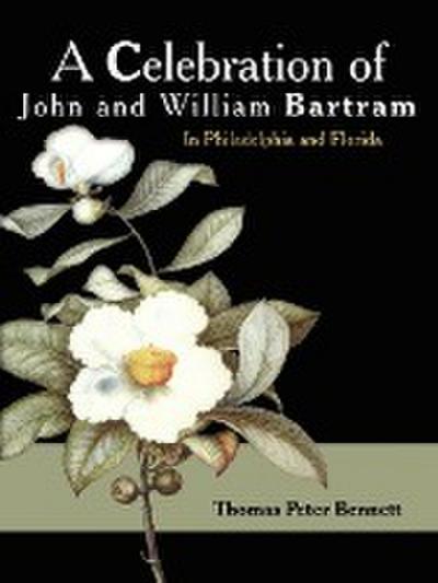 A Celebration of John and William Bartram