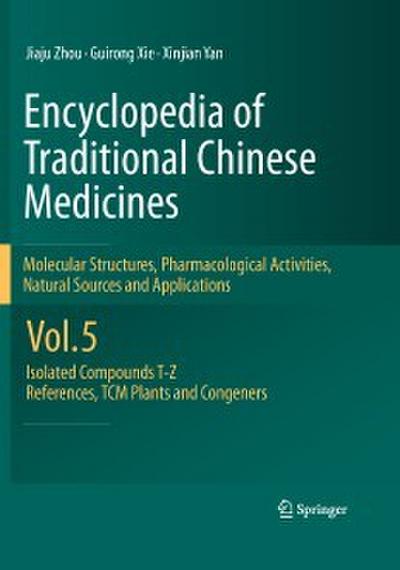 Encyclopedia of Traditional Chinese Medicines - Molecular Structures, Pharmacological Activities, Natural Sources and Applications