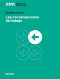 Conversaciones de Trabajo, Las