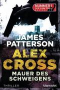 Mauer des Schweigens - Alex Cross 8 von James Patterson | Ebook