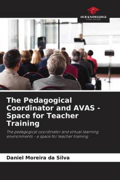 The Pedagogical Coordinator and AVAS - Space for Teacher Training