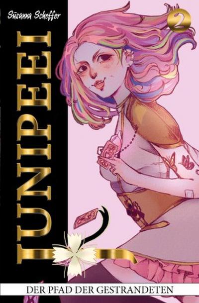 Junipeei - Der Pfad der Gestrandeten, Band 2