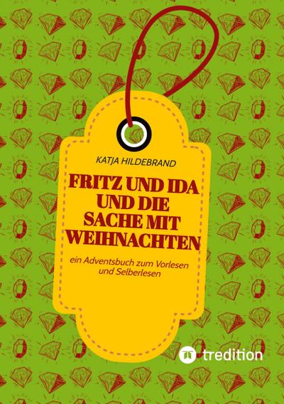 Fritz und Ida und die Sache mit Weihnachten