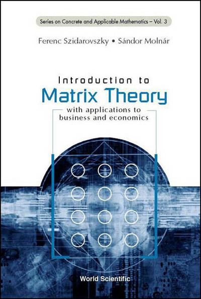 INTRODUCTION TO MATRIX THEORY       (V3)