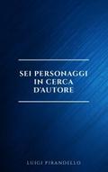 Sei personaggi in cerca d’autore