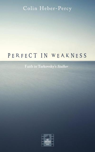 Perfect in Weakness