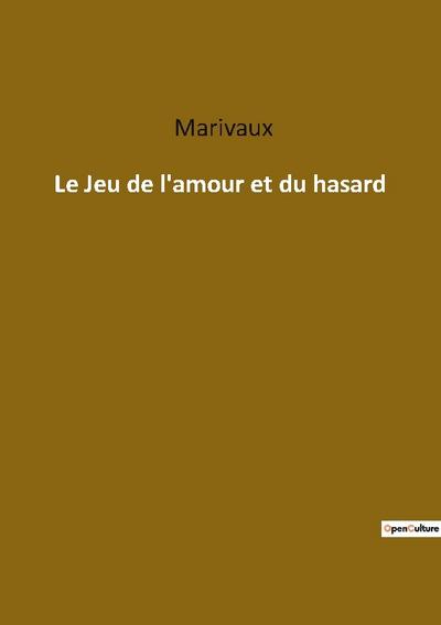 Le Jeu de l’amour et du hasard